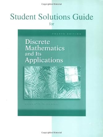 student solutions guide for discrete mathematics and its applications 4th edition kenneth h. rosen