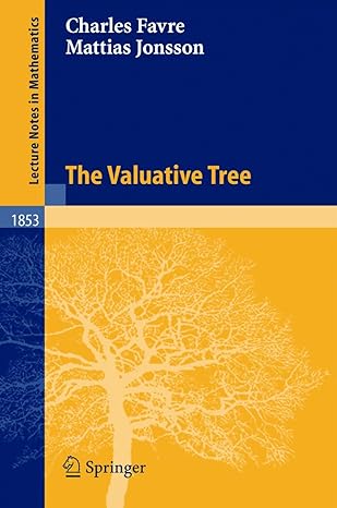 the valuative tree 2004 edition charles favre ,mattias jonsson 3540229841, 978-3540229841