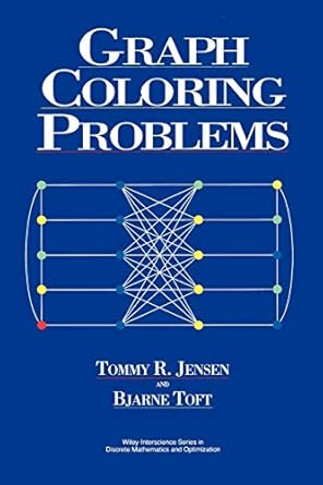 graph coloring problems 1st edition tommy r. jensen ,bjarne toft 0471028657, 978-0471028659