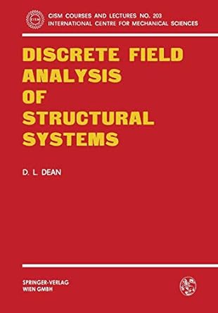 discrete field analysis of structural systems 1976 edition donald l. dean 3211813772, 978-3211813775