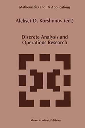 discrete analysis and operations research 1st edition alekseii d. korshunov 9401072175, 978-9401072175