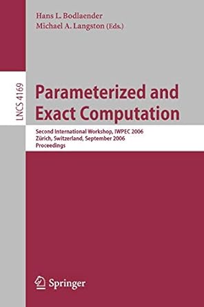 parameterized and exact computation second international workshop iwpec 2006 z rich switzerland september 13