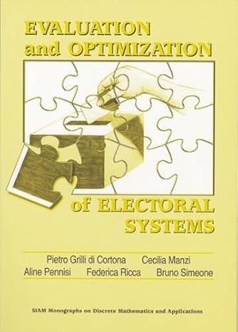 evaluation and optimization of electoral systems 800th edition pietro grilli di cortona ,cecilia manzi ,aline