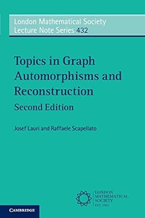 topics in graph automorphisms and reconstruction 2nd edition josef lauri ,raffaele scapellato 1316610446,