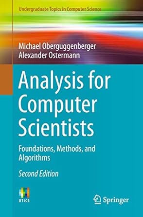 analysis for computer scientists foundations methods and algorithms 2nd edition michael oberguggenberger