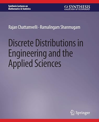 discrete distributions in engineering and the applied sciences 1st edition rajan chattamvelli ,ramalingam