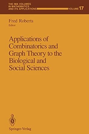 applications of combinatorics and graph theory to the biological and social sciences 1st edition fred roberts