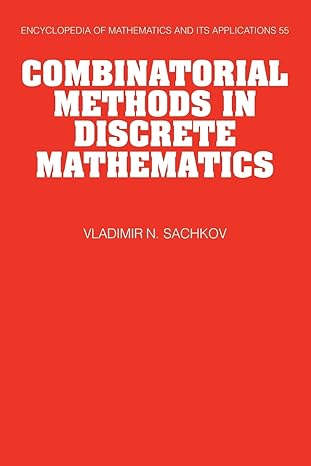 combinatorial methods in discrete mathematics reissue edition vladimir n. sachkov ,v. kolchin 0521172764,