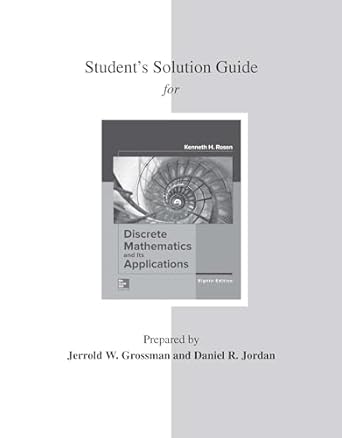 student s solutions guide for discrete mathematics and its applications 8th edition kenneth rosen 1259731693,