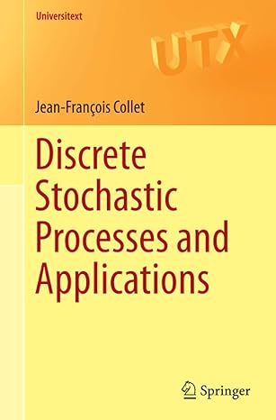 discrete stochastic processes and applications 1st edition jean-francois collet 3319740172, 978-3319740171