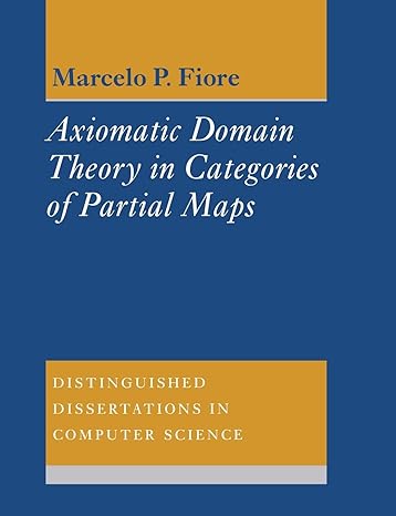 axiomatic domain theory in categories of partial maps 1st edition marcelo p. fiore 0521602777