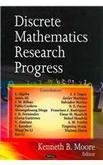 discrete mathematics research progress 1st edition kenneth b. moore 1604561238, 978-1604561234