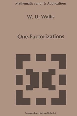 one factorizations 1st edition w.d. wallis 1441947663, 978-1441947666