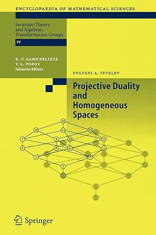 projective duality and homogeneous spaces 2005 edition evgueni a. tevelev 3540228985, 978-3540228981