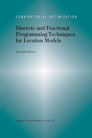 discrete and fractional programming techniques for location models 1st edition a.i. barros 1461368243,