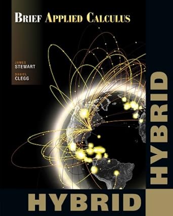 brief applied calculus hybrid 1st edition james stewart ,daniel clegg 1111990123, 978-1111990121