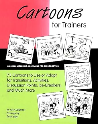 cartoons for trainers seventy five cartoons to use or adapt for transitions activities discussion points ice