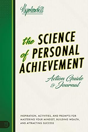 the science of personal achievement inspiration activities and prompts for mastering your mindset building