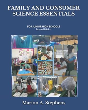 family and consumer science essentials for junior high schools 1st edition marion audria stephens ,byron s.