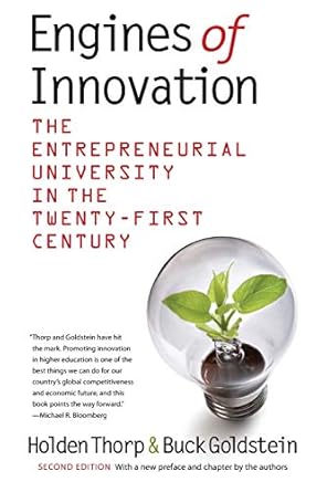 engines of innovation the entrepreneurial university in the twenty first century 2nd edition holden thorp