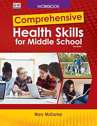 comprehensive health skills for middle school 3rd edition mary mccarley 1637766432, 978-1637766439