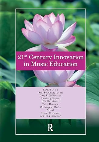 21st century innovation in music education proceedings of the 1st international conference of the music