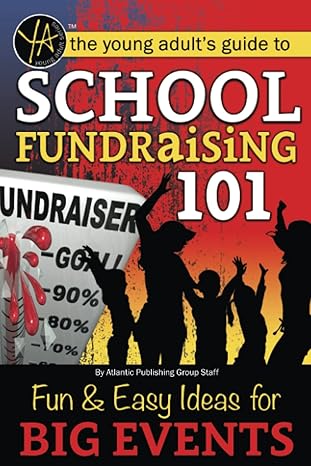 school fundraising 101 fun and easy ideas for big events ill edition lisa mcginnes 1620231654, 978-1620231654