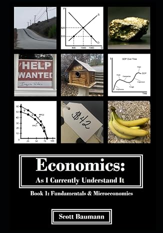 economics as i currently understand it book 1 fundamentals and micro 1st edition scott baumann 979-8852398505