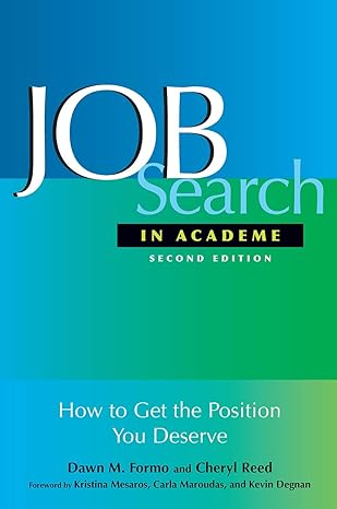 job search in academe how to get the position you deserve 2nd edition dawn m. formo ,cheryl reed 1579221343,