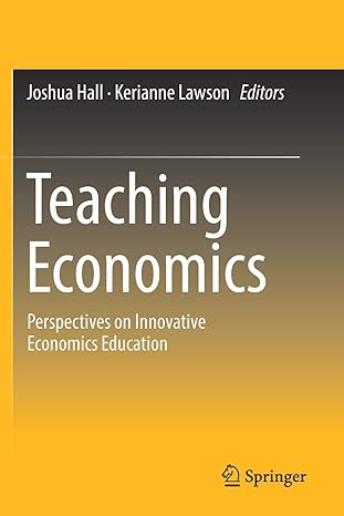 teaching economics perspectives on innovative economics education 1st edition joshua hall ,kerianne lawson