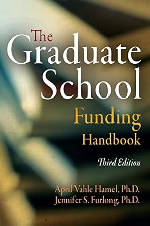 the graduate school funding handbook 3rd edition april vahle hamel ,jennifer s. furlong 0812221699,