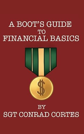 a boot s guide to financial basics 1st edition conrad cortes ii ,patrick carruth ,deborah hawkes