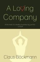 a loving company 1st edition claus bockmann 1780032463, 978-1780032467