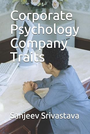 corporate psychology company traits 1st edition mr sanjeev srivastava 1981813373, 978-1981813377