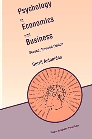 psychology in economics and business an introduction to economic psychology 2nd edition gerrit antonides