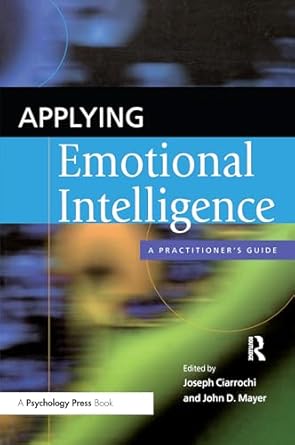 applying emotional intelligence 1st edition joseph ciarrochi ,john d mayer 1841694622, 978-1841694627