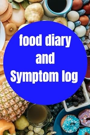 food diary and symptom log keep a record of your meals and symptoms in this food dairy to understand how your