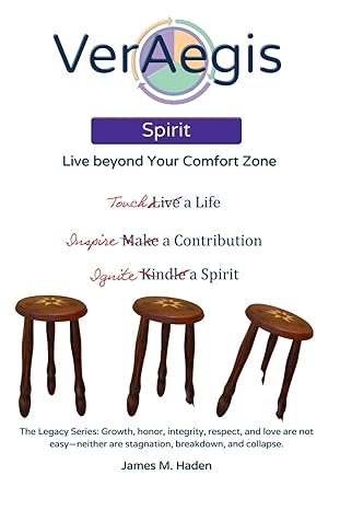 veraegis spirit live beyond your comfort zone 1st edition james m. haden 151228792x, 978-1512287929