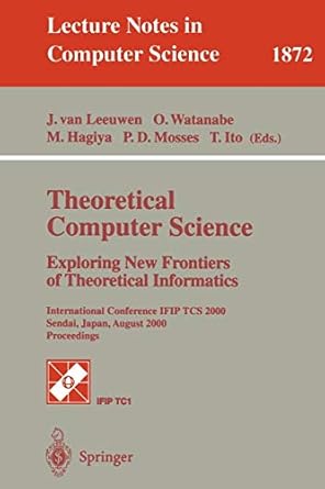 theoretical computer science exploring new frontiers of theoretical informatics 2000 edition jan van leeuwen,