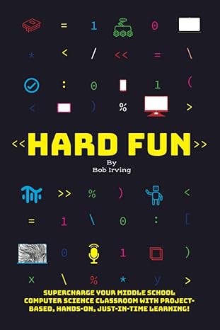 hard fun supercharge your middle school computer science classroom with project based hands on just in time