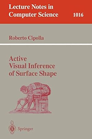 active visual inference of surface shape 1996 edition roberto cipolla 3540606424, 978-3540606420