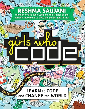 girls who code learn to code and change the world 1st edition reshma saujani 0425287556, 978-0425287552