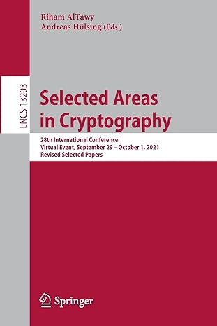 selected areas in cryptography 28th international conference virtual event september 29 october 1 2021 1st