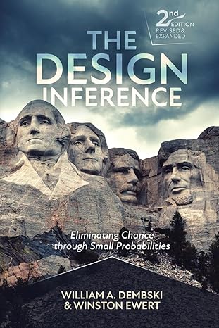 the design inference eliminating chance through small probabilities 2nd edition william a dembski, winston