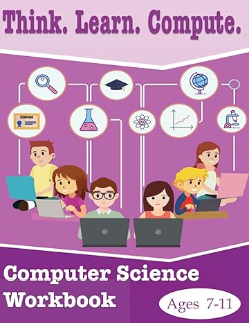 think learn compute computer workbook for primary and middle school aged students 1st edition mrs lachrisser