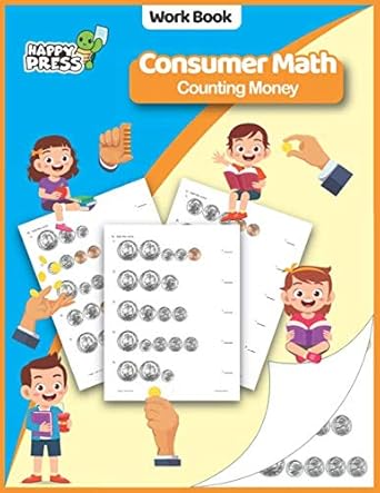 consumer math counting money consumer math counting money practice workbook with solutions 1st edition happy