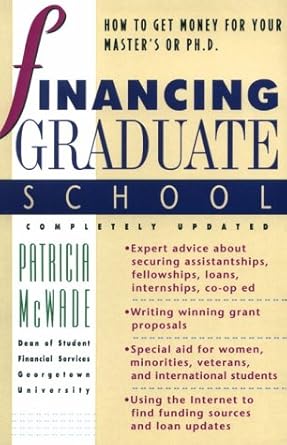 peterson s financing graduate school how to get the money for your master s or ph d subsequent edition