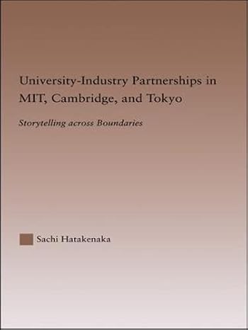 university industry partnerships in mit cambridge and tokyo storytelling across boundaries 1st edition sachi