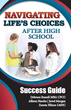 navigating life s choices after high school success guide 1st edition allison haviland ,debraca russell mba