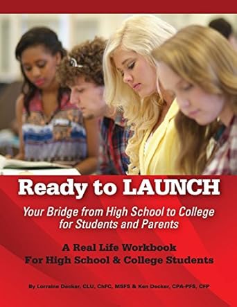 ready to launch your bridge from high school to college for students and parents 1st edition lorraine decker